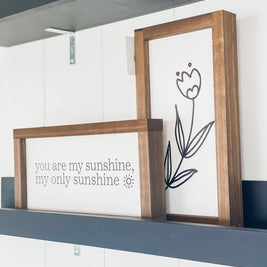 You Are My Sunshine | White / Dark Walnut