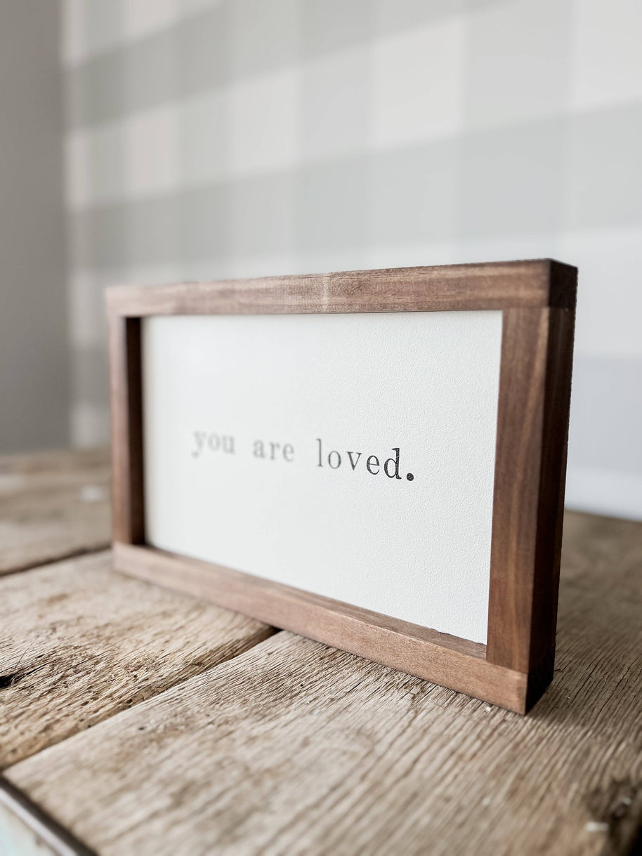 You Are Loved Wood Sign | Gifts Made in the USA: White / Light Oak / 12x8