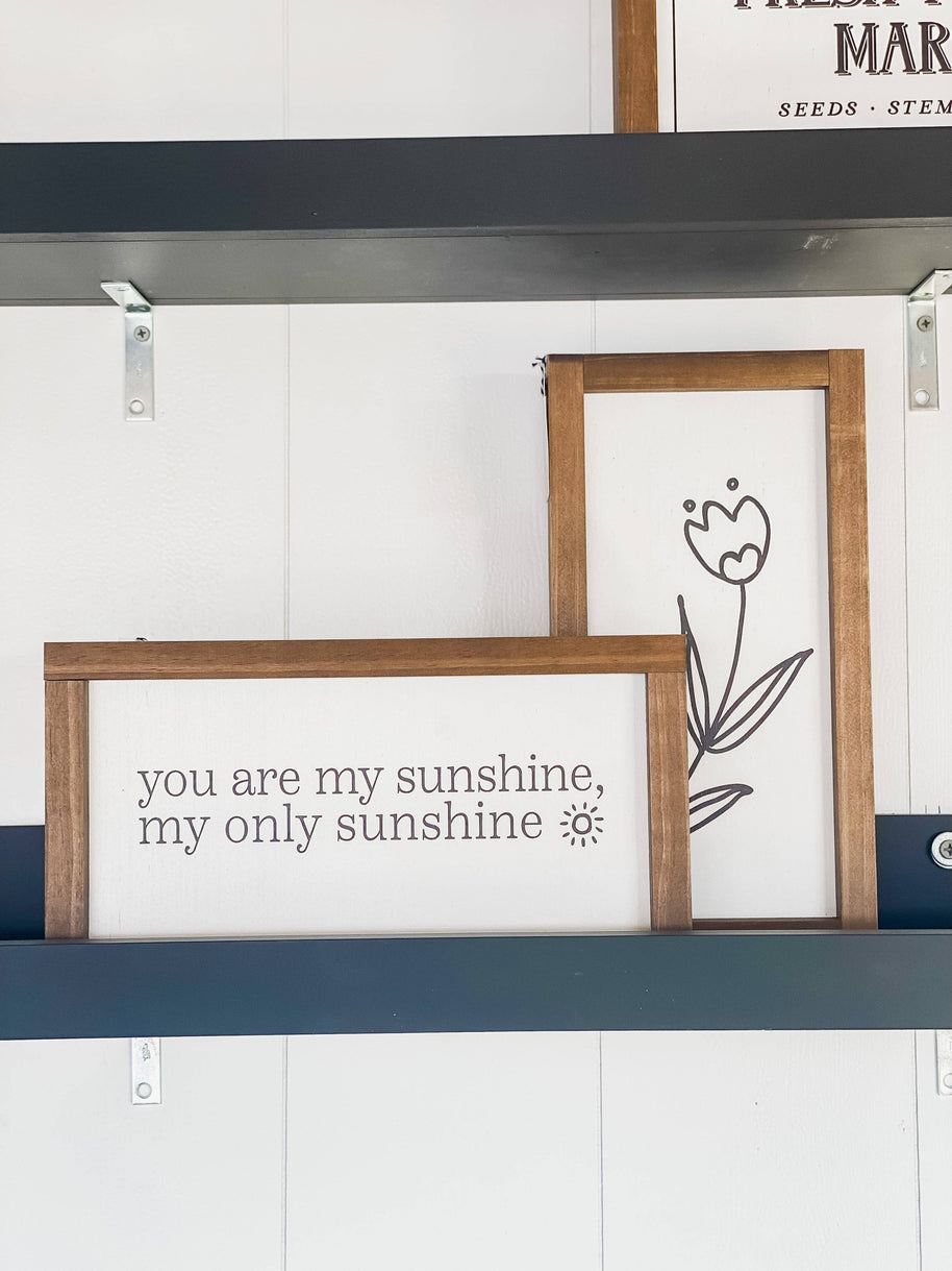 You Are My Sunshine | White / Dark Walnut