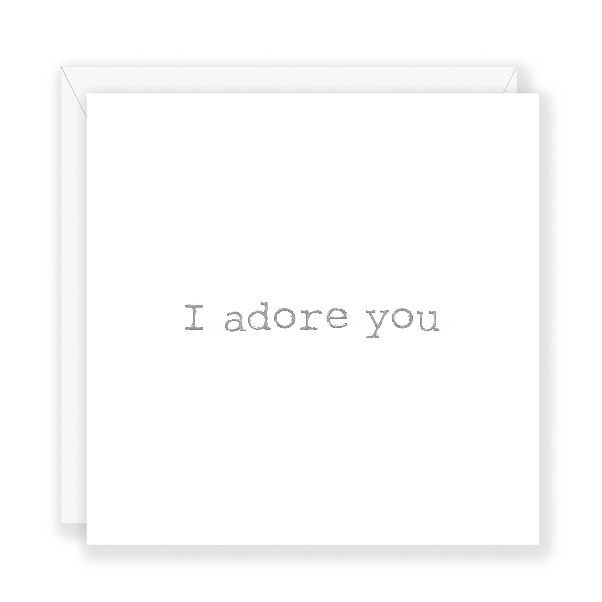 'i adore you' greeting card