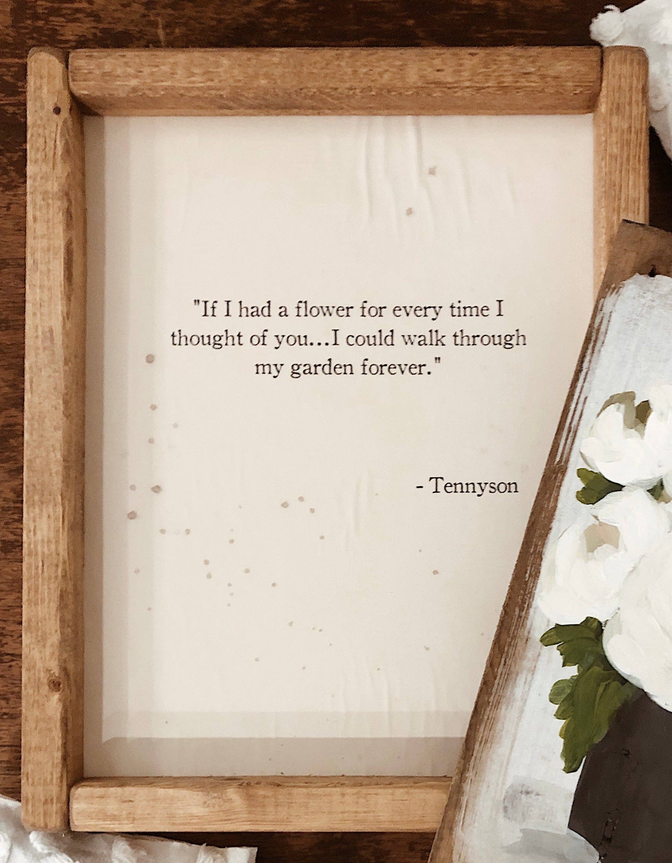 “If I Had a Flower...” Sign: 8x11 Handmade in Lincoln, Ca
