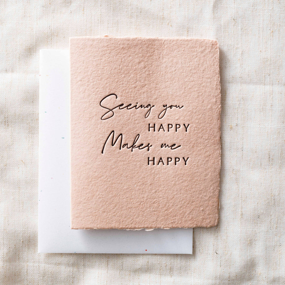 Seeing You Happy Makes Me Happy | Friend Greeting Card: Flat A2 Greeting Card. Blank on Back.