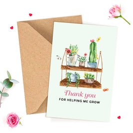 Thank You For Helping Me Grow Card - Greeting Card