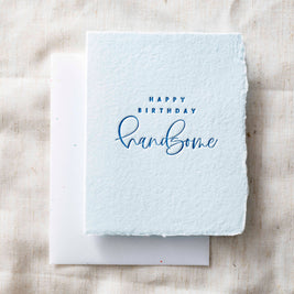 Happy Birthday Handsome | Birthday Greeting Card