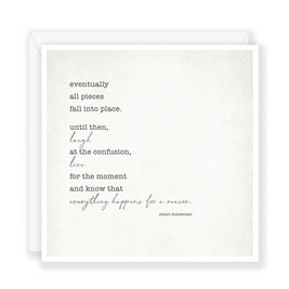 'Eventually All Pieces Fall Into Place' (square) greeting card